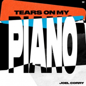 JOEL CORRY - TEARS ON MY PIANO